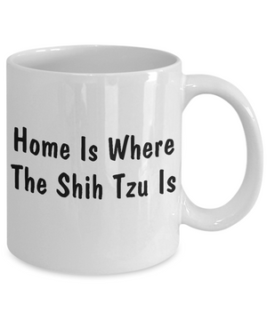 Shih Tzu's Home - 11oz Mug