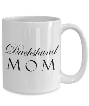 Dachshund Mom - 15oz Mug