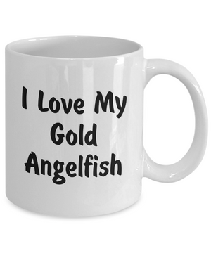 Love My Gold Angelfish - 11oz Mug