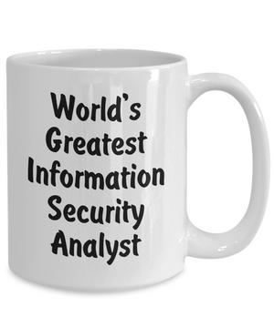World's Greatest Information Security Analyst v2 - 15oz Mug