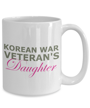 Korean War Veteran's Daughter - 15oz Mug
