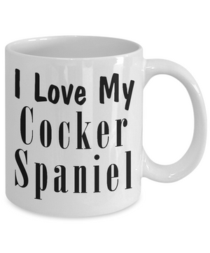 Love My Cocker Spaniel - 11oz Mug - Unique Gifts Store