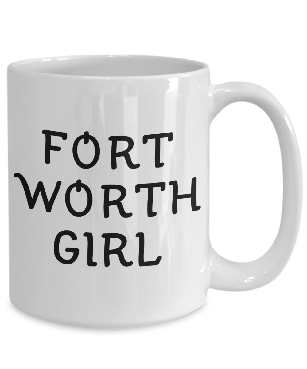 Fort Worth Girl - 15oz Mug