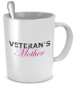 Veteran's Mother - Mug - Unique Gifts Store