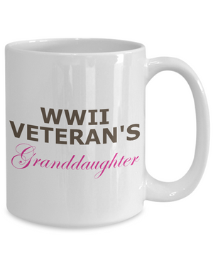 WWII Veteran's Granddaughter - 15oz Mug