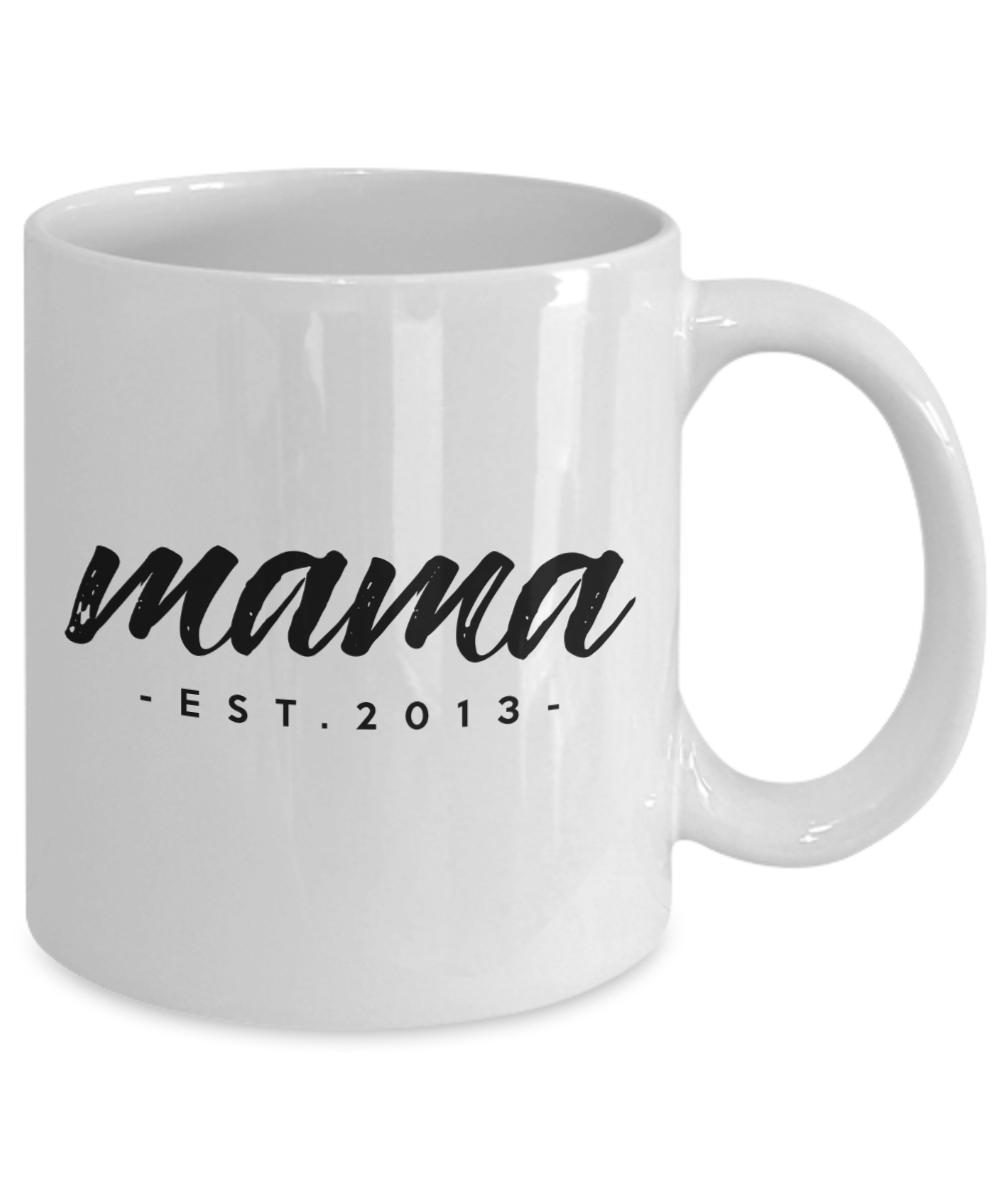 Mama, Est. 2013 - 11oz Mug