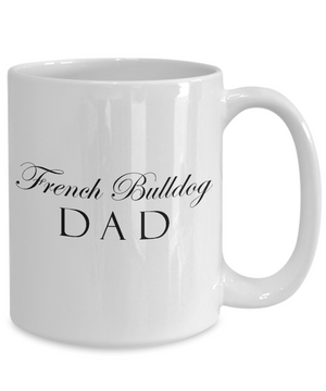French Bulldog Dad - 15oz Mug