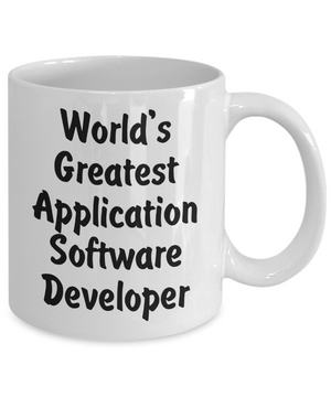World's Greatest Application Software Developer v2 - 11oz Mug