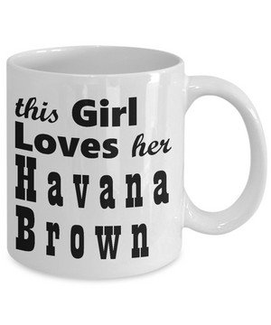 Havana Brown - 11oz Mug - Unique Gifts Store