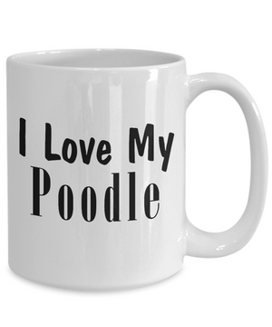 Love My Poodle - 15oz Mug