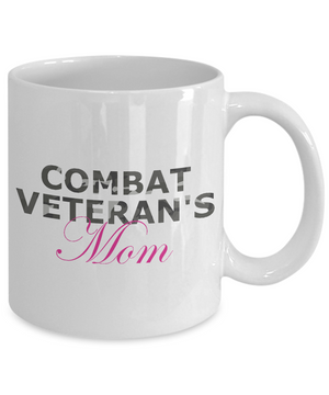 Combat Veteran's Mom - 11oz Mug - Unique Gifts Store