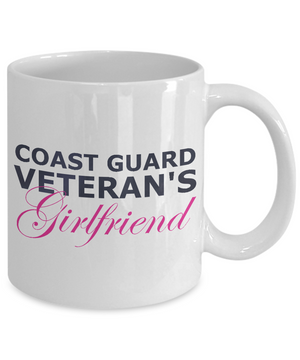 Coast Guard Veteran's Girlfriend - 11oz Mug - Unique Gifts Store