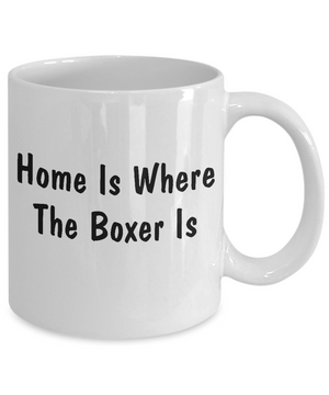 Boxer's Home - 11oz Mug - Unique Gifts Store