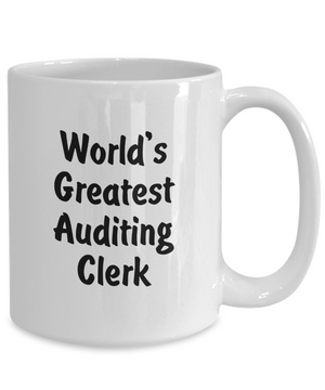 World's Greatest Auditing Clerk v2 - 15oz Mug