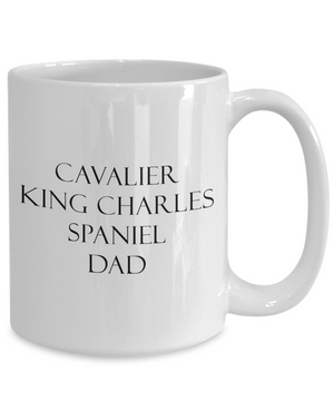 Cavalier King Charles Spaniel Dad v2 - 15oz Mug