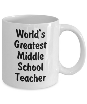 World's Greatest Middle School Teacher v2 - 11oz Mug