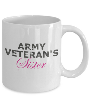 Army Veteran's Sister - 11oz Mug - Unique Gifts Store