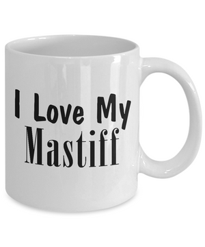 Love My Mastiff - 11oz Mug - Unique Gifts Store