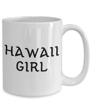 Hawaii Girl - 15oz Mug