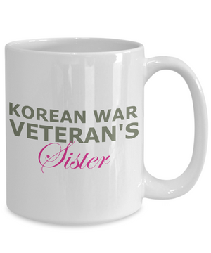 Korean War Veteran's Sister - 15oz Mug