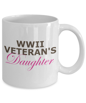WWII Veteran's Daughter - 11oz Mug - Unique Gifts Store
