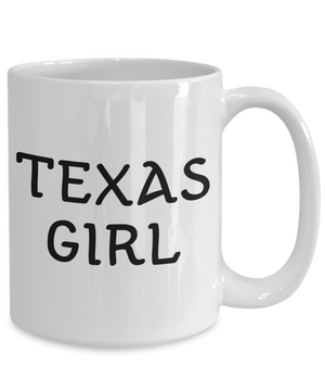 Texas Girl - 15oz Mug - Unique Gifts Store