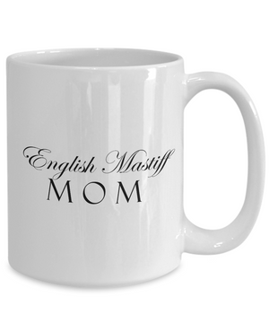 English Mastiff Mom - 15oz Mug