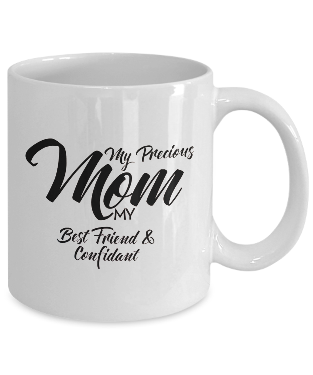 My Precious Mom - 11oz Mug