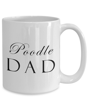 Poodle Dad - 15oz Mug
