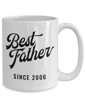 Best Father Since 2006 - 15oz Mug