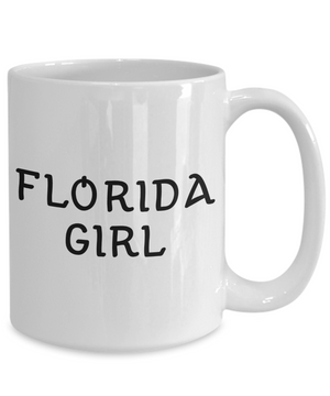 Florida Girl - 15oz Mug - Unique Gifts Store