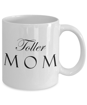 Toller Mom - 11oz Mug - Unique Gifts Store