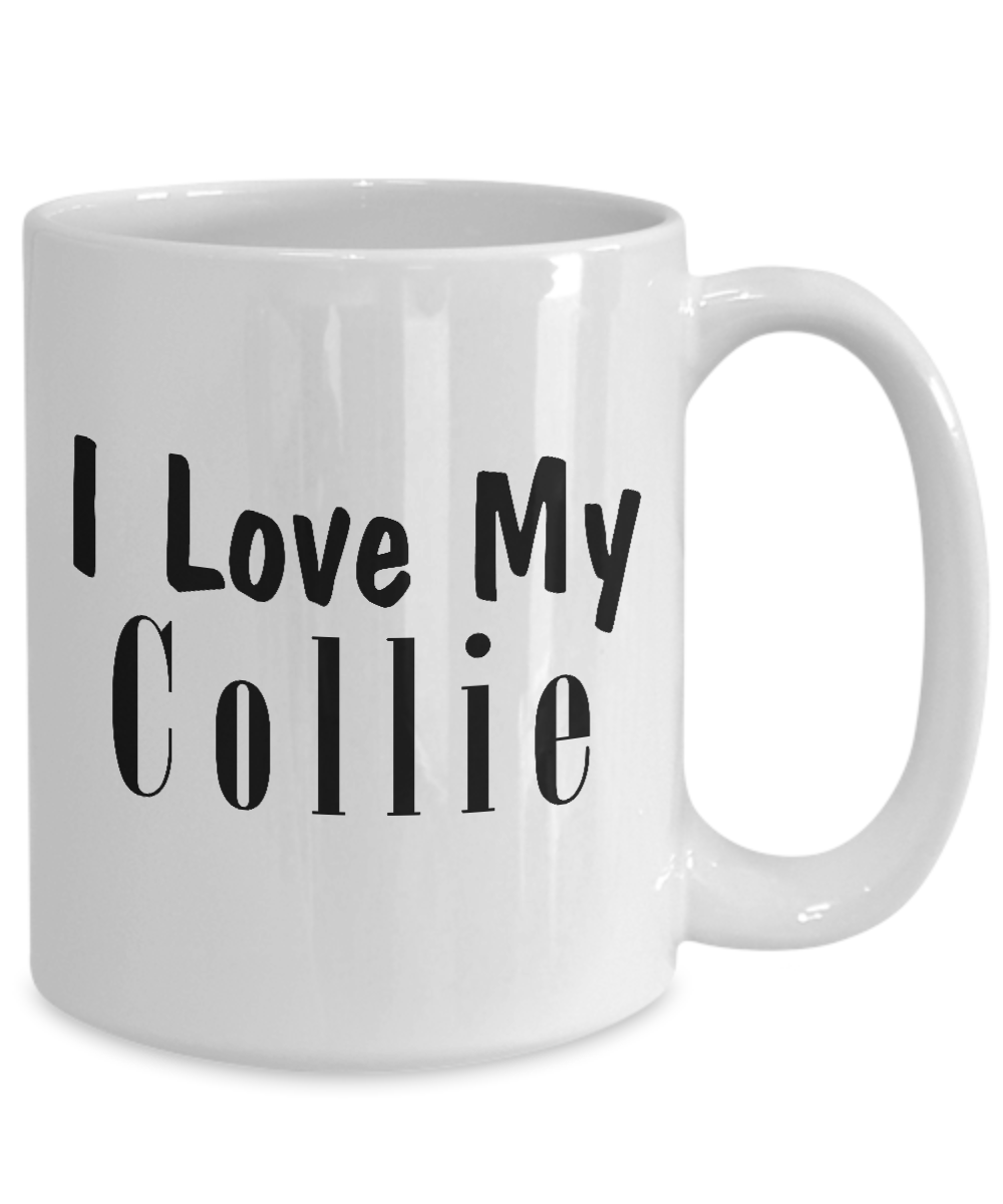 Love My Collie - 15oz Mug