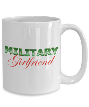 Military Girlfriend - 15oz Mug v2 - Unique Gifts Store