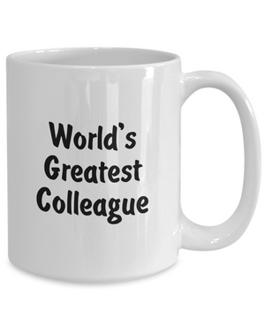 World's Greatest Colleague v2 - 15oz Mug