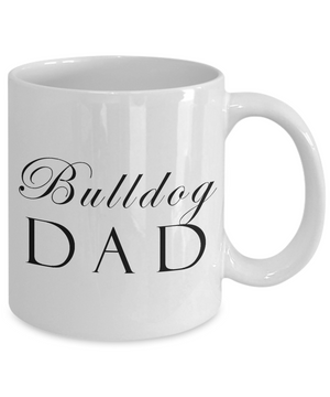 Bulldog Dad - 11oz Mug - Unique Gifts Store