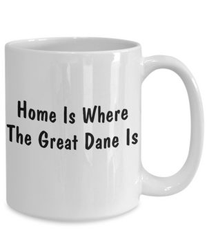 Great Dane's Home - 15oz Mug