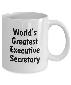 World's Greatest Executive Secretary v2 - 11oz Mug