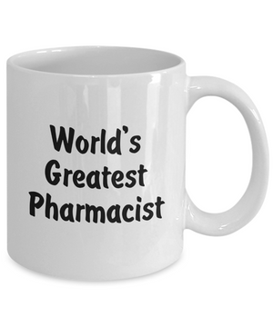 World's Greatest Pharmacist - 11oz Mug