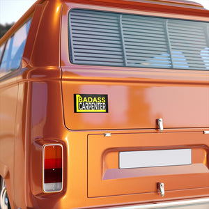 Badass Carpenter - 7.5" x 3.75" Bumper Sticker