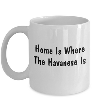 Havanese's Home - 11oz Mug