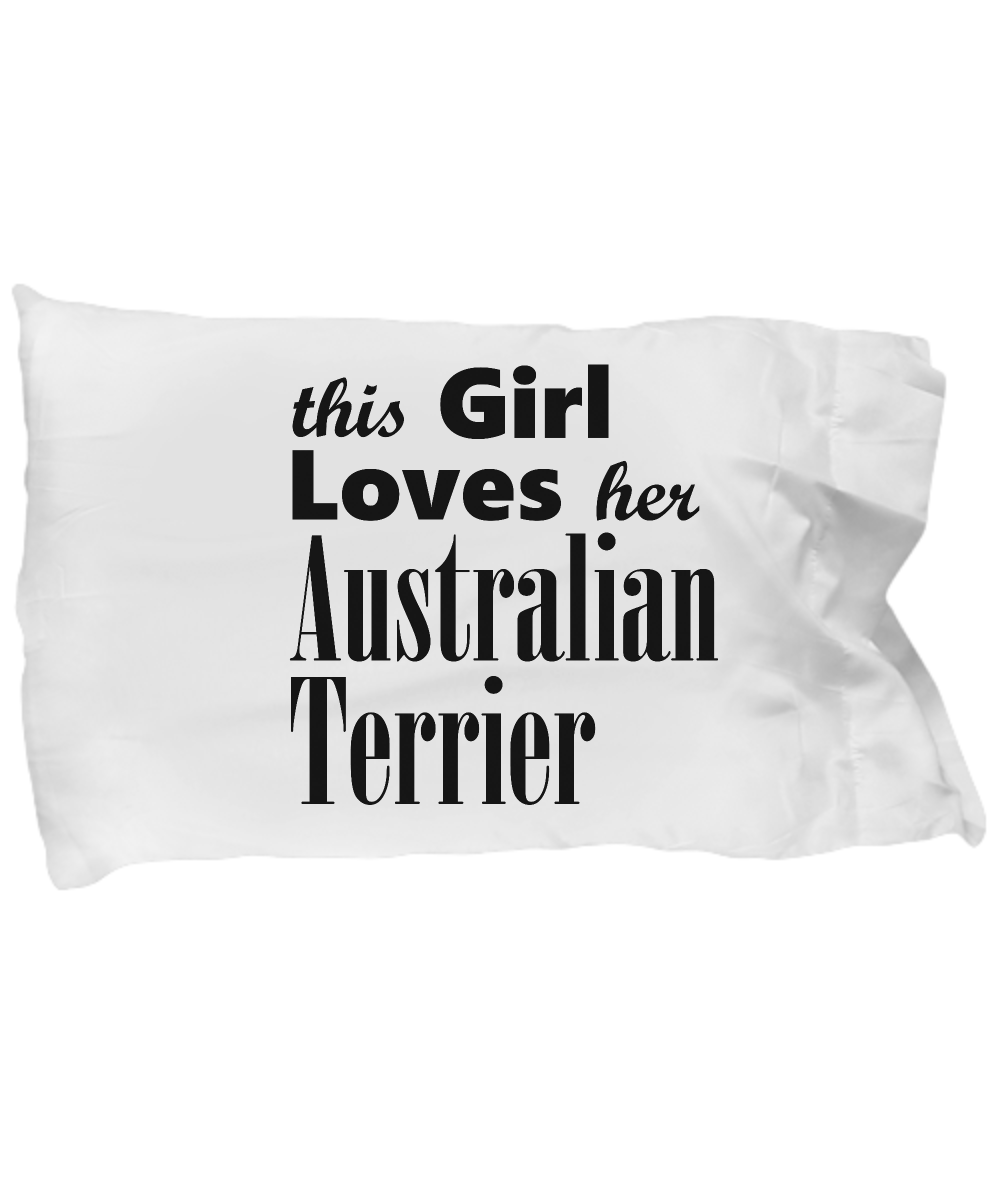 Australian Terrier - Pillow Case - Unique Gifts Store