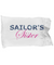 Sailor's Sister - Pillow Case - Unique Gifts Store