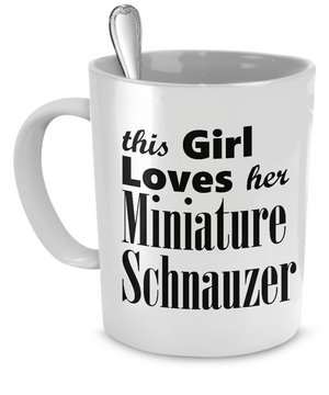 Miniature Schnauzer - 11oz Mug - Unique Gifts Store