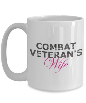 Combat Veteran's Wife - 15oz Mug