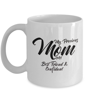 My Precious Mom - 11oz Mug