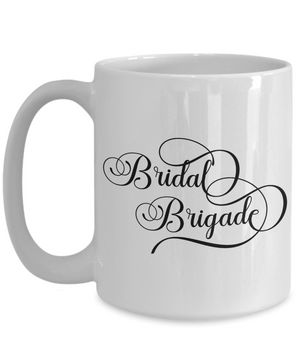 Bridal Brigade - 15oz Mug