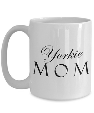 Yorkie Mom - 15oz Mug