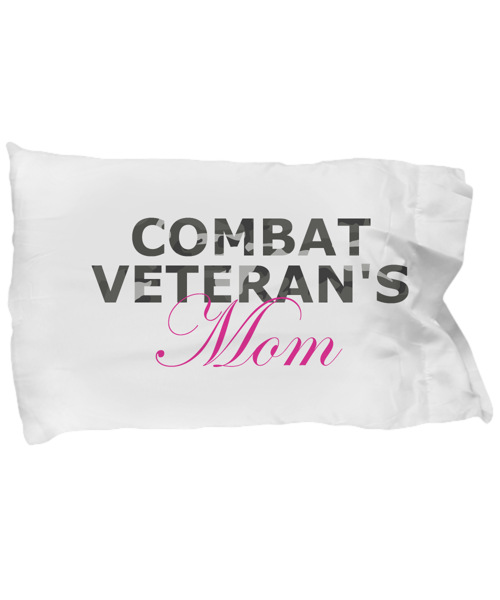 Combat Veteran's Mom - Pillow Case