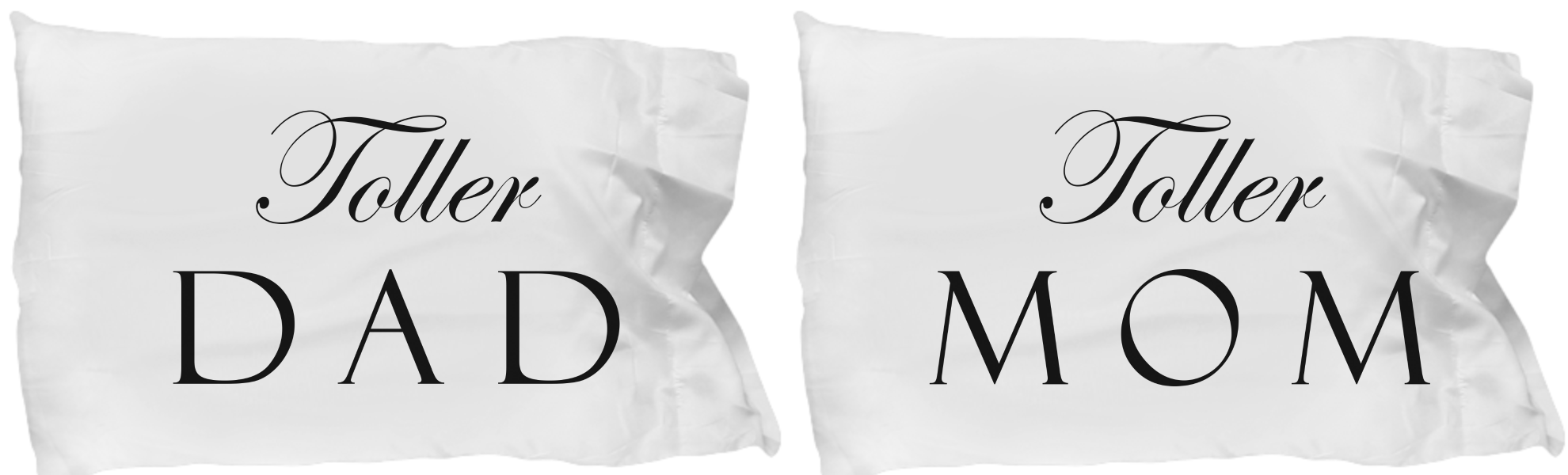 Toller Mom & Dad - Set Of 2 Pillow Cases - Unique Gifts Store